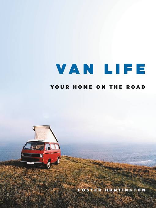 Title details for Van Life by Foster Huntington - Wait list